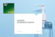 HANDS DISINFECTANTS - Brenntag...GLOBAL MARKET LIQUID SOAP 5 Confidential |2019 NORTH AMERICA 1. Bath & Body works 2. Softsoap 3. Dial 4. Method 5. Purell 34.9 % 13.7% 10.5 % 3.3%