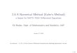 2.6 A Numerical Method (Euler’s Method) - GitHub Pages2.6 A Numerical Method (Euler’s Method) a lesson for MATH F302 Di erential Equations Ed Bueler, Dept. of Mathematics and Statistics,