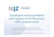 1. D. Lavtar - Qualitative and quantitative pilot testing of the .... D...pilot testing of the Slovenian GPS questionnaire Darja Lavtar and Gaja Zager Kocjan National Institute of