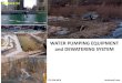 WATER PUMPING EQUIPMENT and DEWATERING SYSTEM · 2020. 1. 23. · Coal pile run-off sump White water handling Handling of mill scale pro- cess water Handling of bottom ash water pump