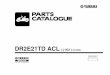 DR2E21TD ACL ( J1K2 ) OTHERS - global.yamaha-motor.com€¦ · Yamaha Motor Co., Ltd. is expressly prohibited. Printed in Japan. This Parts Catalogue is related to the parts for the
