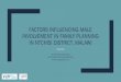 Factors influencing male involvement in family planning in ...share-netinternational.org/.../2017/11/Astrid-Dral.pdfFACTORS INFLUENCING MALE INVOLVEMENT IN FAMILY PLANNING IN NTCHISI
