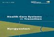 on Health Systems and Policies - World Health Organization...In January 1995, Akaev was re-elected President for a new 5-year term. Referenda in February 1996 and October 1998 significantly