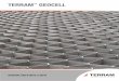 TERRAM GEOCELL · is expanded on-site to form a honeycomb-like structure which can be filled with sand, soil or other site material. This cost effective solution has multiple applications