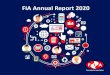 FIA Annual Report 2020...FIA Awarding Organisation (AO) 13 Councils 15 Contents Marketing 32 PAGE Membership The last 12 months has simultaneously been the most challenging and rewarding
