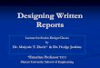 Designing Written Reports - Mercer Universityfaculty.mercer.edu/jenkins_he/documents/DesigningWrittenReports4.pdfDesigning Written Reports Lecture for Senior Design Classes by Dr