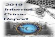 2019 INTERNET CRIME REPORT · 2020. 2. 10. · 2019 INTERNET CRIME REPORT TABLE OF CONTENTS Introduction ... investigation and determines a crime has been committed, legal action