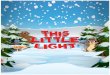 This Little Light Lesson 1…This Little Light Lesson 1 November 25/26 3 This Little Light Series at a Glance for Kid-O-Deo (continued) Lesson 1: The Angel Until an angel came to Mary