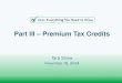 Part III Premium Tax CreditsExpected contribution: 7.52% of income ($2,032) Benchmark (SLCSP): $2,756 Projected PTC Calculation: $2,756 (benchmark) - $2,032 (expected contribution)