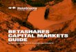 BETASHARES CAPITAL MARKETS GUIDE€¦ · securities market is open. ... between ETF Market Makers trading the same fund as well as the possibility that these market makers could 