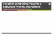 Circadian computing: Towards a bodyclock friendly smartphonestanford.edu/~emurnane/files/CHI14_Circadian_Slides.pdf · bodyclock friendly smartphone Saeed Abdullah, Mark Mahews, Elizabeth