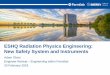 ESHQ Radiation Physics Engineering: Modernization and upgrades · 2018. 2. 19. · New Oxygen Safety System Project –Interlocks Team • Design a new hybrid system based on existing
