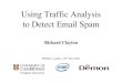 Using Traffic Analysis to Detect Email Spamrnc1/talks/070522-detectspam.pdf-> cy.tung@msa.hinet.net-> cy3219@hotmail.com-> cy_chiang@hotmail.com-> cyc.aa508@msa.hinet.net and 31 more