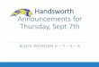Handsworth Announcements for Thursday, Sept 7th · 2017. 9. 7. · Tryout #4 Large Gym Tue, Sept 12th @ 3:15 to 5:15 PM. Volleyball JUVENILE Girls Tryouts Juvenile Volleyball team