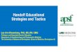 Handoff Educational Strategies and Tactics...Handoff readiness •Entering interns’ prior education and preparation for handoffs o 2005-2014: