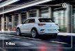 T-Roc - Passenger Cars & Commercial Vehicles · All the advantages of an SUV are on display in the T-Roc. With its flowing contours, ... on driver and passenger comfort. A sporty