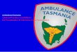 Ambulance Tasmania Clinical Practice Guidelines for ...ambulance.tas.gov.au/__data/assets/pdf_file/0018/107334/...ambulance services for, and on behalf of, AT. Under no circumstances