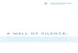A Wall of Silence Public - Business & Human Rights...their employee welfare practices; their compliance is subsequently monitored through audits and ‘worker engagements’. The risks
