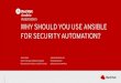 FOR SECURITY AUTOMATION? WHY SHOULD YOU USE ANSIBLE · adipis elit, sed diam nonummy nibh euismod tincidunt ut laoreet. magna aliquam. Divider title limit to two lines QUICK TIP Try