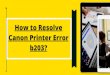 How to resolve canon printer error b203?