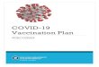 COVID-19 Vaccination PlanA. Describe your early COVID-19 vaccination program planning activities, including lessons learned and improvements made from the 2009 H1N1 vaccination campaign,