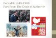 Period 8: 1945-1980 Part Four: The Crisis of Authority · Period 8: 1945-1980 Part Four: The Crisis of Authority ... Latino Activism • Fastest growing minority group in the U.S