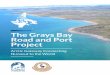 The Grays Bay Road and Port Project - MiningNorth · KIA and Government of Nunavut representatives. This working group manages communications concerning the project, seeks funding,