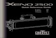 Quick Reference Guide - CHAUVET Professional€¦ · 2 About this Guide The Xeno™ 2500 Quick Reference Guide (QRG) has basic product information such as connection, mounting, menu