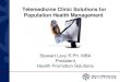 Telemedicine Clinic Solutions for Population Health Management McDonaldâ€™s, Penske, Promise Healthcare,