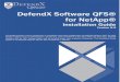 DefendX Software QFS® for NetApp®...NetApp Edition extends our best-of-breed technology to include the NetApp family of products, allowing you to manage Windows® and NAS-hosted