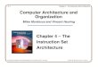 4-1 Chapter 4- The Instruction Set Architecture Computer ......4-2 Chapter 4- The Instruction Set Architecture Computer Architecture and Organization by M. Murdocca and V. Heuring