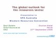 The global outlook for the resources sector · 2006. 9. 27. · Consensus Economics, Consensus Forecasts April 2006; ANZ. Indonesia 977 14 1,550 =12 1,450 14 875 1,550 2,700 2,225
