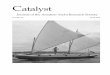 Catalyst - Amateur Yacht Research Society · 2016. 2. 21. · Steam Power—Lord Strathcona Windmills & Turbines—Jim Wilkinson Catalyst is a quarterly journal of yacht research,