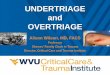 UNDERTRIAGE and OVERTRIAGE - Seton · 4/22/2016  · • Pre-hospital Lactate • For all - Requiring critical care •Median 2.1 mmol/L (CC) vs 1.7 mmol/L (p=.01) • Subgroup: Nl
