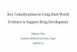Key Considerations in Using Real-World Evidence to Support Drug … · •NMPA •Key Considerations in Using Real-World Evidence to Support Drug Development (Draft), May 2019 Received