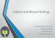 Indirect and Mutual Holdings - Universitas Negeri Yogyakartastaffnew.uny.ac.id/upload/197706192014042001/pendidikan... · 2017. 4. 8. · Indirect and Mutual Holdings PatrianiWahyu