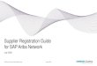 Supplier Registration Guide for SAP Ariba Network...Content overview Step 1: Invitation from Siemens Gamesa Step 2: Sign up with SAP Ariba and create your company account Step 3: Complete