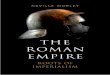 The Roman Empire - OAPEN...idea of Rome developed in art and literature over the centuries, and measured its achievements against those past glories. ThE ExEmplary EmpIrE In these