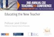 Educating the New Teacher · 2017. 5. 18. · – Agile & adaptive based on student reactions – Verify & triangulate collectively – Look for constraints & return to the problem