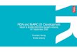 RDA and MARC 21 Development - rda-rsc.org and MARC 21... MARC RDA Working Group (Charge) • Evaluate the scope and impact of the extensions to RDA arising from the RDA 2019 revision