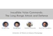 Inaudible Voice Commands: The Long-Range Attack and Defense · 2019. 5. 13. · Inaudible Voice Commands: The Long-Range Attack and Defense University of Illinois at Urbana-Champaign