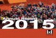 2015 Annual Report - ERIC · 2019. 7. 10. · 2015 ANNUAL REPORT 2 Hispanic Association of Colleges and Universities For 30 years, the Hispanic Association of Colleges and Universities