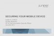 SECURING YOUR MOBILE DEVICEcsun.edu/sites/default/files/2011-sec-mobile-device.pdf · Criminals now using PC-style malware attacks to infect mobile devices Mobile Apps in App Stores