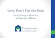 Love Don’t Pay the Rent - Housing Action Ilhousingactionil.org/downloads/conference2016/... · 2016. 11. 4. · Love Don’t Pay the Rent Pro bono offer—an unknown with potentially