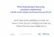 Euro6IX...IPv6 Distributed Security problem statement  Jordi Palet Gordi.palet@consulintel.es) Alvaro Vives (alvaro.vives@consulintel.es)