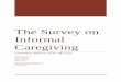 The Survey on Informal Caregiving...Development, Youth and Sports (MCYS), Singapore, is the first national population-based survey from Singapore on informal caregiving for community-dwelling