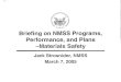 Briefing on NMSS Programs, Performance, and Plans -Materials Safety · 2012. 11. 20. · sp9f REQU - 0-V I-(in 0 Briefing on NMSS Programs, Performance, and Plans-Materials Safety