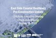 East Side Coastal Resiliency Pre-Construction Update...Virtual Zoom Meeting October 15, 2020 DRAFT -FOR ILLUSTRATION PURPOSESONLY 22 HIGHLIGHTS Updates •Pre-construction and Contract