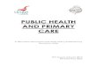 PUBLIC HEALTH AND PRIMARY CARE · 2020. 5. 11. · half time public health consultant who has a primary care background. Often this half time role could be combined with half time