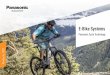 E-Bike Systems - Panasonic · 2020. 8. 3. · A quick diagnosis of the E-Bike via the micro USB interface is possible at the dealer. Display & Remote: In addition to three assist